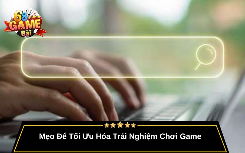 Đăng Ký 68gamebai – Tạo Tài Khoản Nhanh Chóng, Miễn Phí 3 Mẹo Để Tối Ưu Hóa Trải Nghiệm Chơi Game