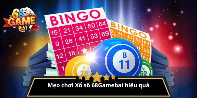 Xổ số 68gamebai – Dự đoán lô đề ba miền, trúng lớn dễ dàng 2 Mẹo chơi Xổ số 68Gamebai hiệu quả